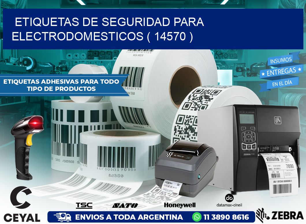 ETIQUETAS DE SEGURIDAD PARA ELECTRODOMESTICOS ( 14570 )