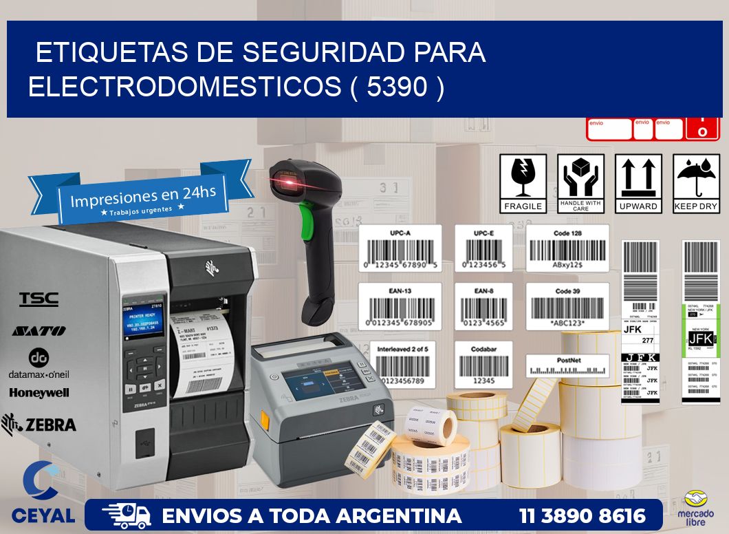 ETIQUETAS DE SEGURIDAD PARA ELECTRODOMESTICOS ( 5390 )