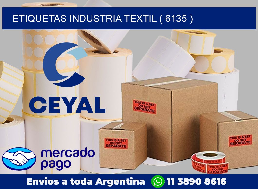 ETIQUETAS INDUSTRIA TEXTIL ( 6135 )