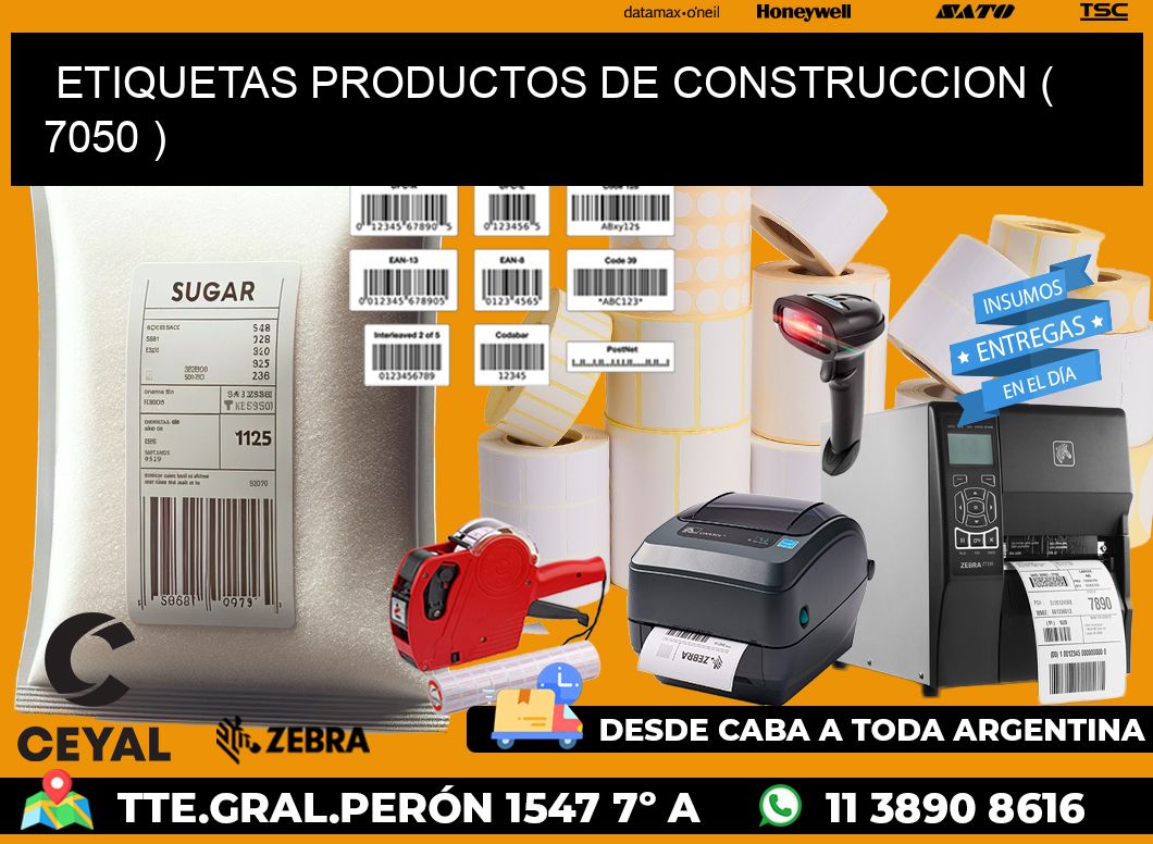 ETIQUETAS PRODUCTOS DE CONSTRUCCION ( 7050 )