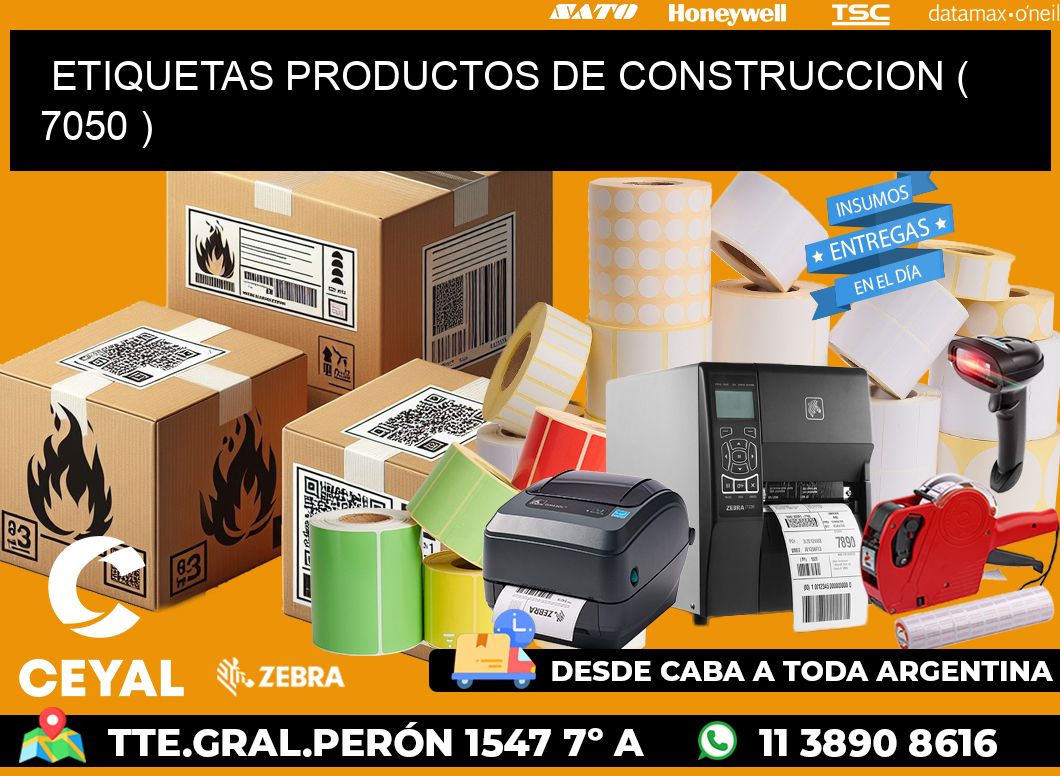 ETIQUETAS PRODUCTOS DE CONSTRUCCION ( 7050 )