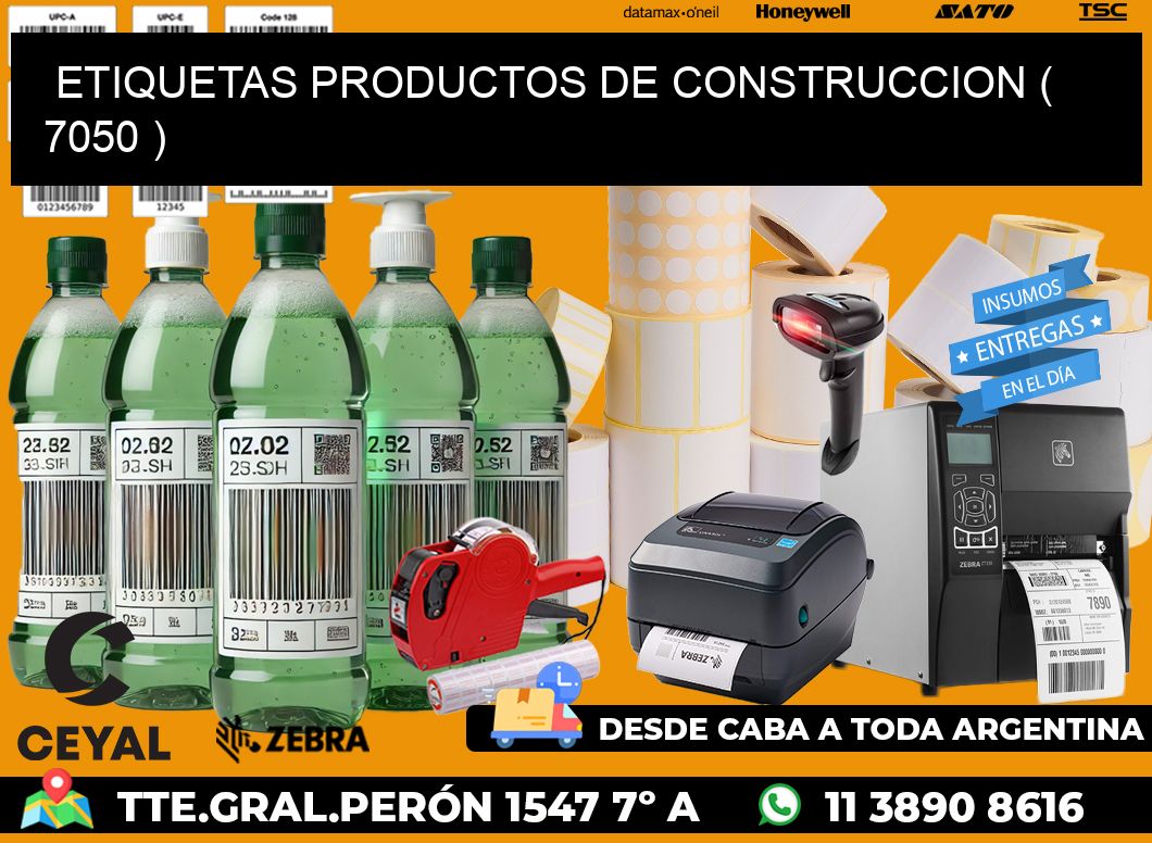 ETIQUETAS PRODUCTOS DE CONSTRUCCION ( 7050 )