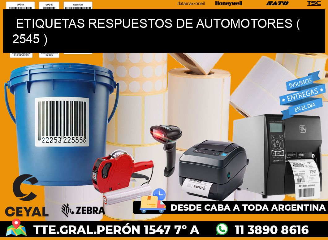 ETIQUETAS RESPUESTOS DE AUTOMOTORES ( 2545 )