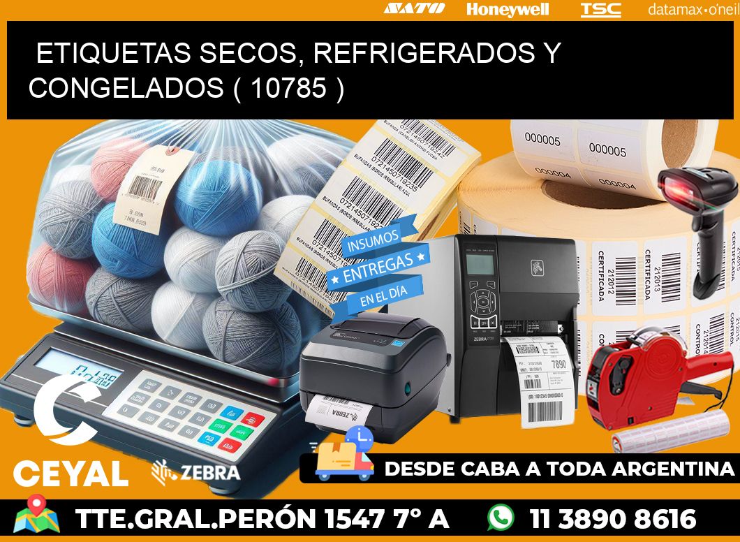 ETIQUETAS SECOS, REFRIGERADOS Y CONGELADOS ( 10785 )