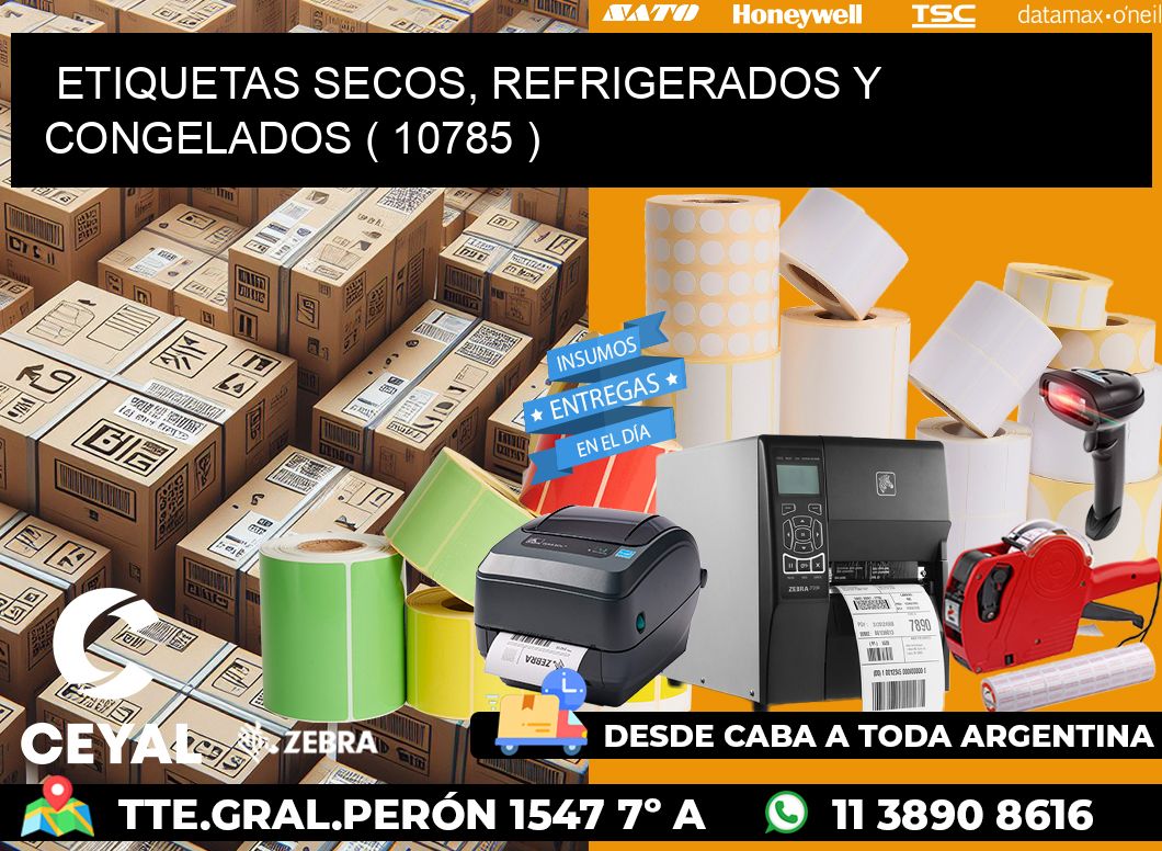 ETIQUETAS SECOS, REFRIGERADOS Y CONGELADOS ( 10785 )