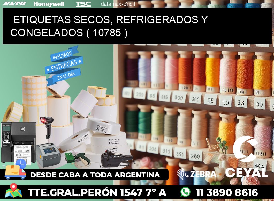 ETIQUETAS SECOS, REFRIGERADOS Y CONGELADOS ( 10785 )