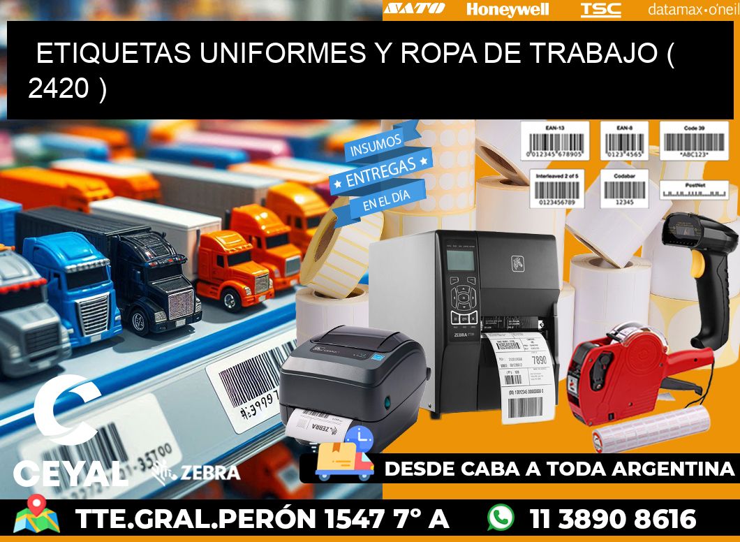 ETIQUETAS UNIFORMES Y ROPA DE TRABAJO ( 2420 )