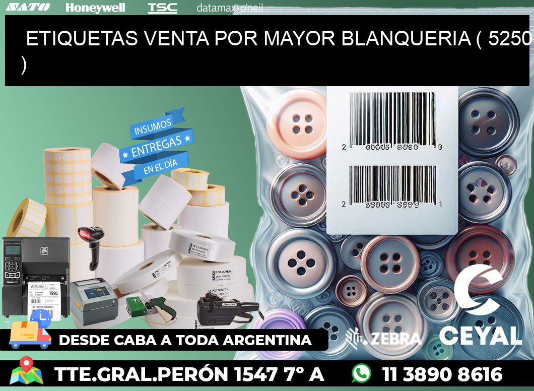 ETIQUETAS VENTA POR MAYOR BLANQUERIA ( 5250 )