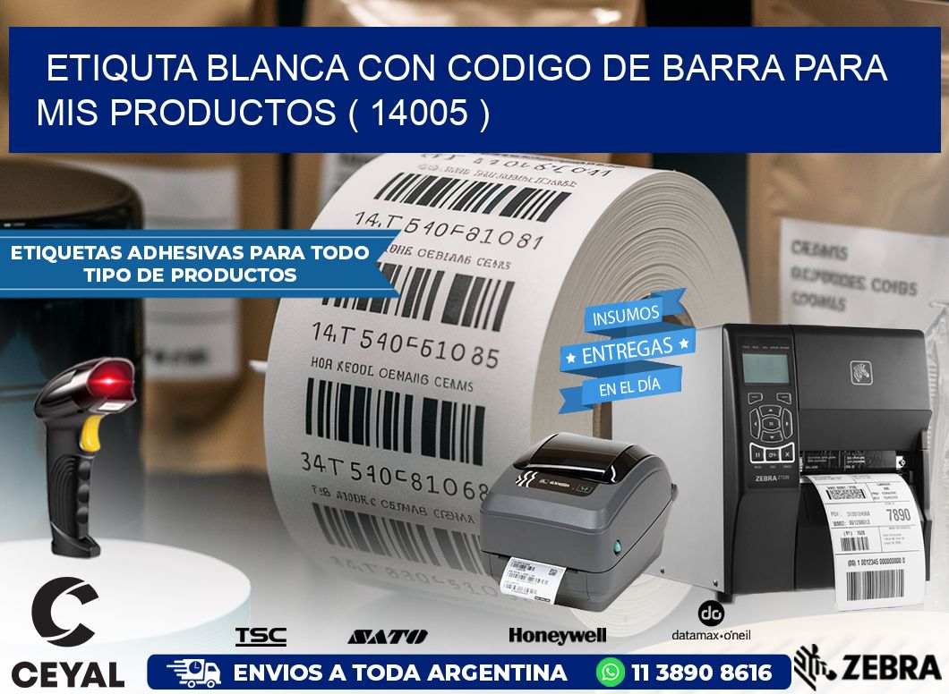 ETIQUTA BLANCA CON CODIGO DE BARRA PARA MIS PRODUCTOS ( 14005 )