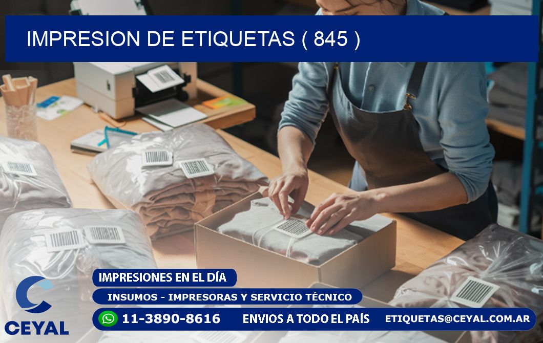 IMPRESION DE ETIQUETAS ( 845 )