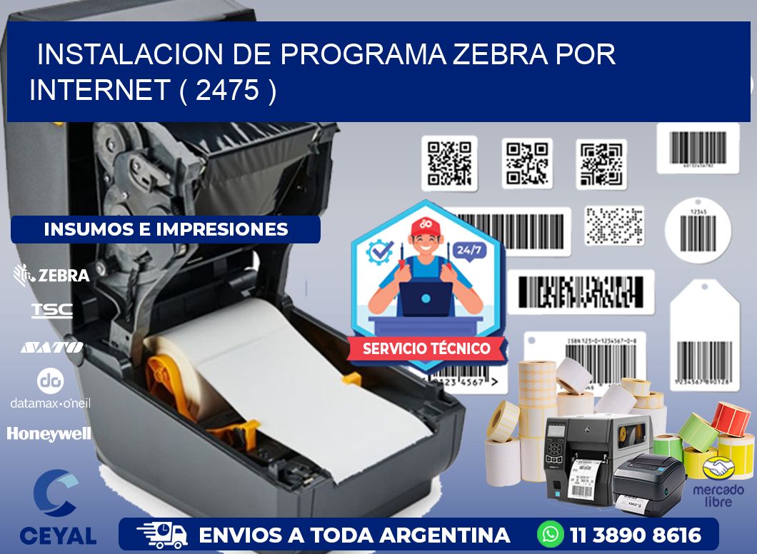 INSTALACION DE PROGRAMA ZEBRA POR INTERNET ( 2475 )