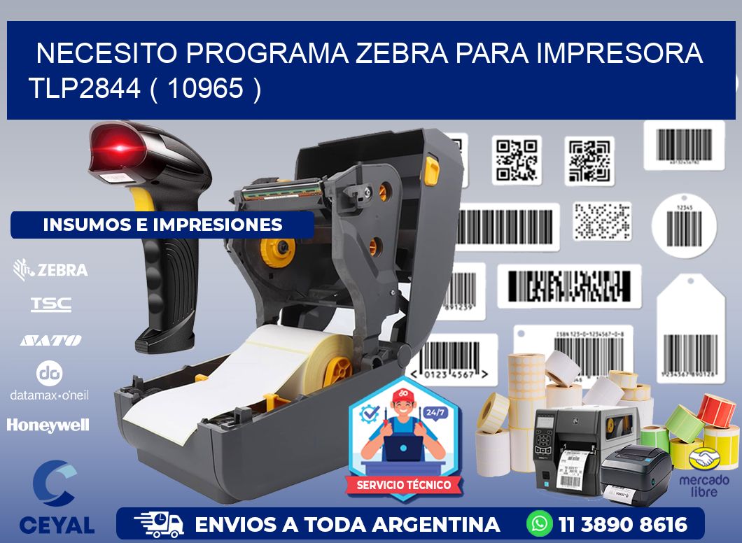 NECESITO PROGRAMA ZEBRA PARA IMPRESORA TLP2844 ( 10965 )