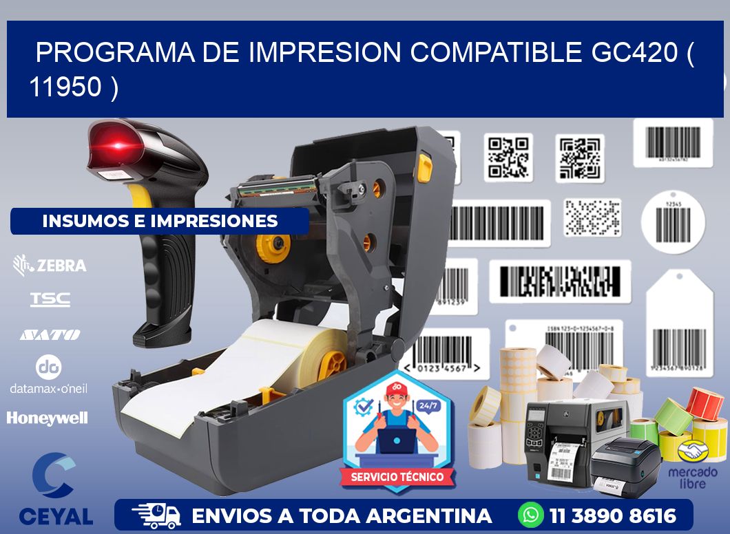 PROGRAMA DE IMPRESION COMPATIBLE GC420 ( 11950 )