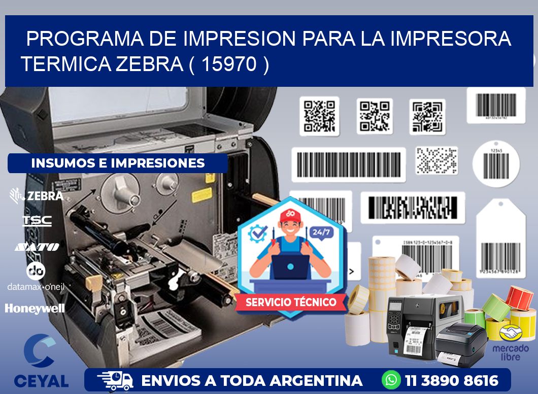 PROGRAMA DE IMPRESION PARA LA IMPRESORA TERMICA ZEBRA ( 15970 )