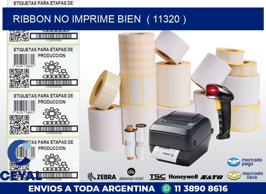 RIBBON NO IMPRIME BIEN  ( 11320 )