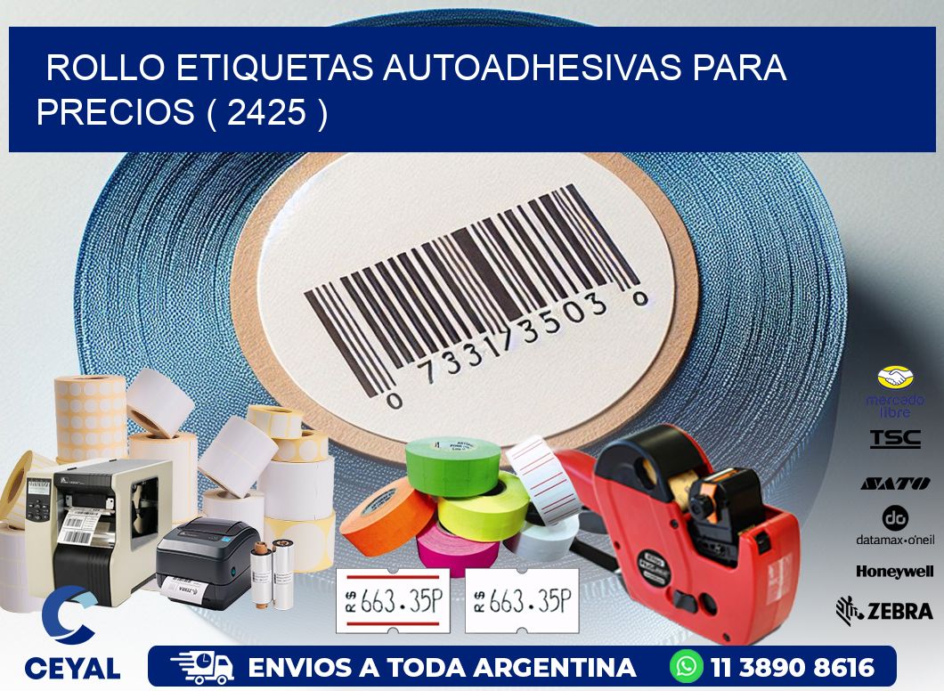 ROLLO ETIQUETAS AUTOADHESIVAS PARA PRECIOS ( 2425 )