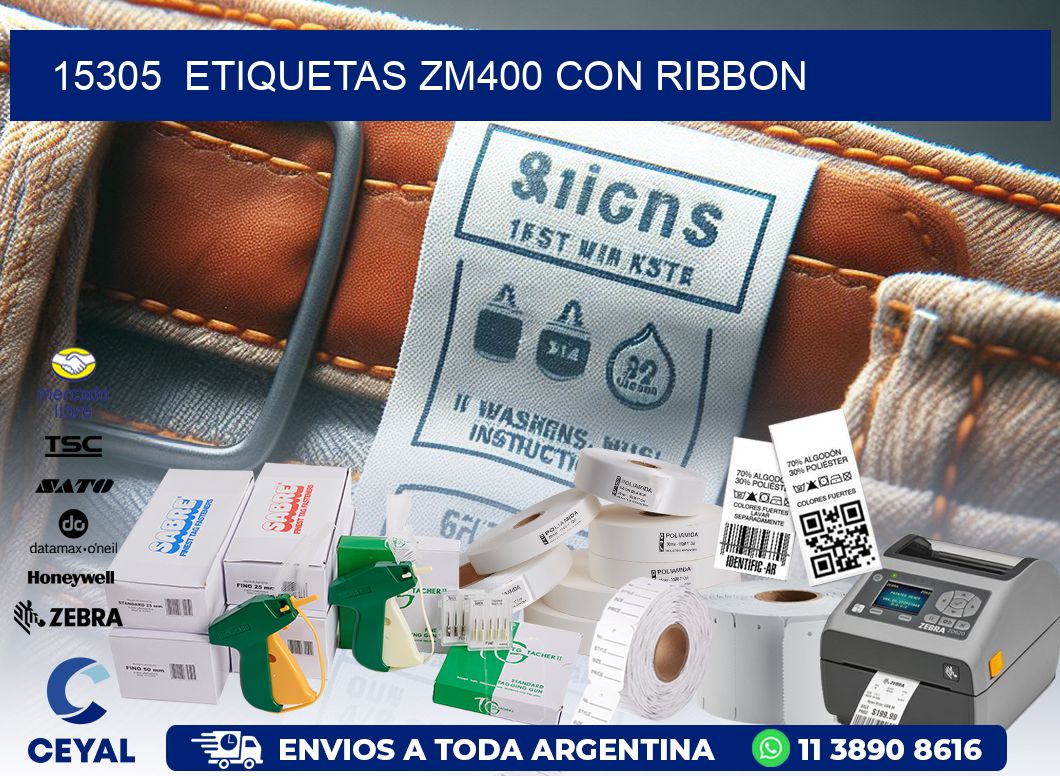 15305  ETIQUETAS ZM400 CON RIBBON