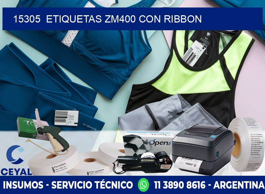 15305  ETIQUETAS ZM400 CON RIBBON