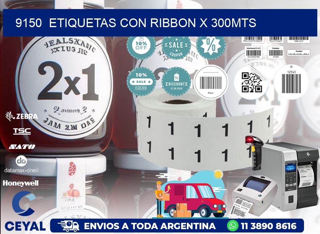 9150  ETIQUETAS CON RIBBON X 300MTS