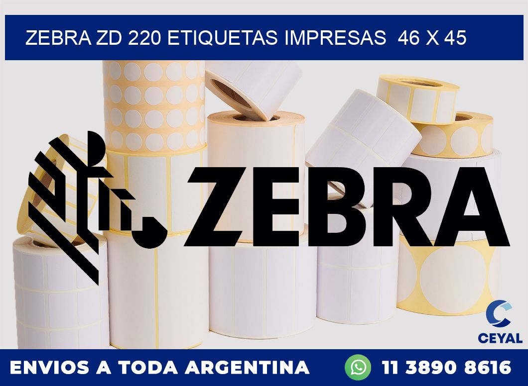 ZEBRA ZD 220 ETIQUETAS IMPRESAS  46 x 45