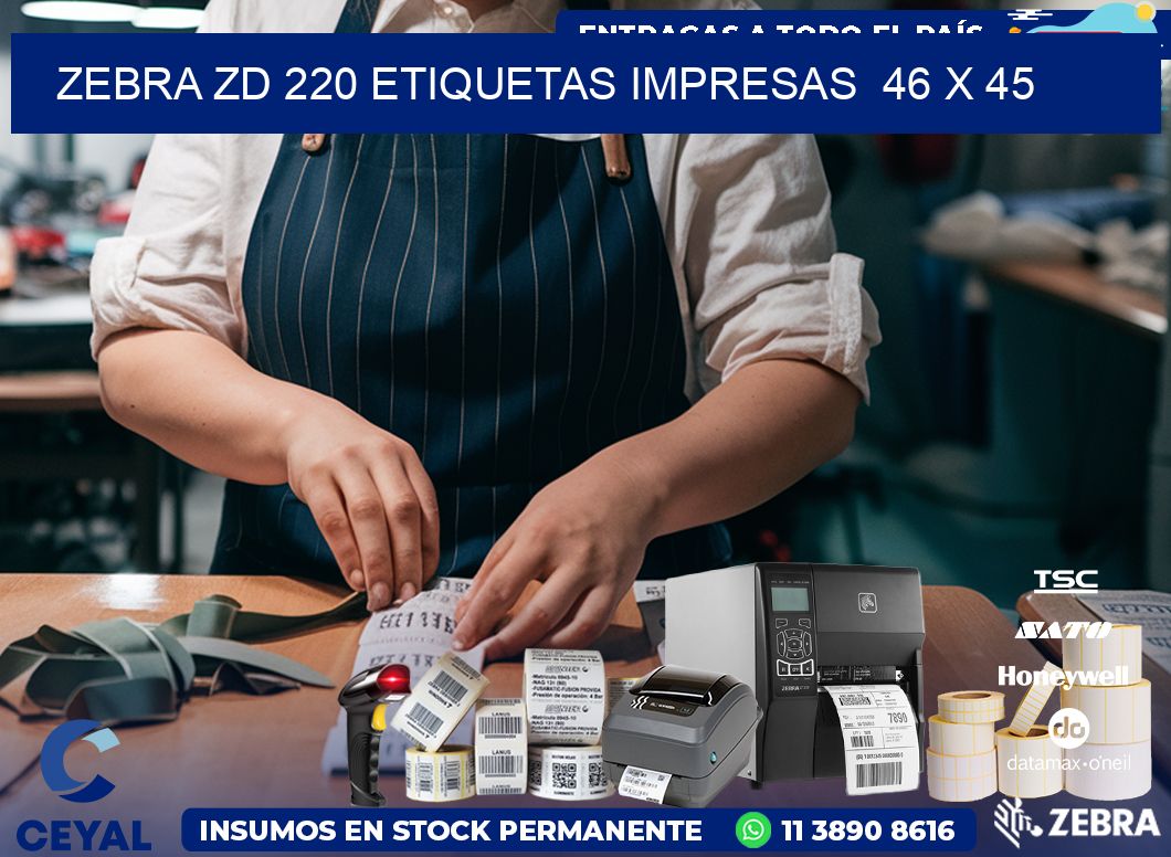 ZEBRA ZD 220 ETIQUETAS IMPRESAS  46 x 45