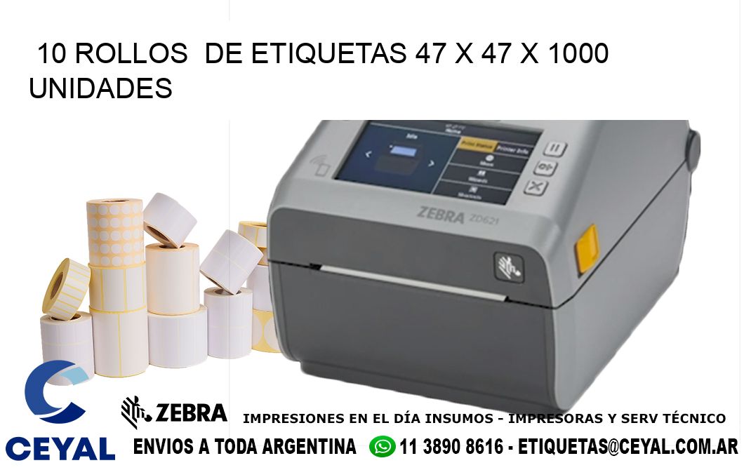 10 ROLLOS  DE ETIQUETAS 47 x 47 X 1000 UNIDADES