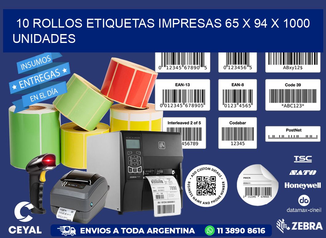 10 ROLLOS ETIQUETAS IMPRESAS 65 x 94 X 1000 UNIDADES