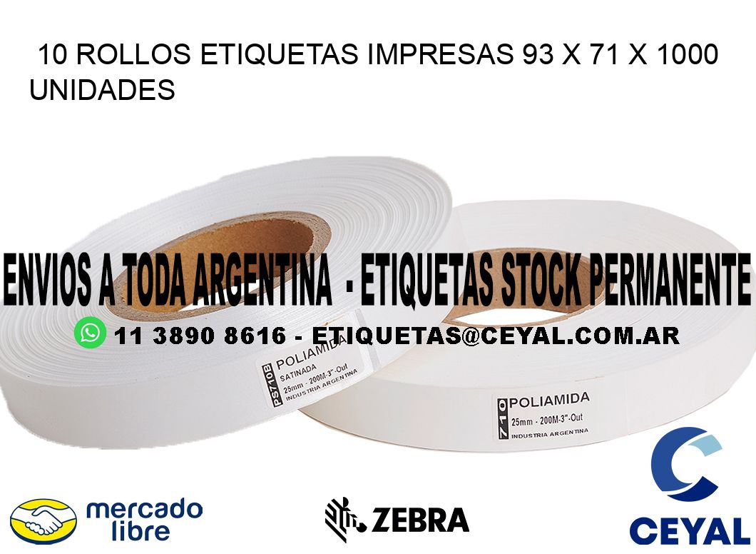 10 ROLLOS ETIQUETAS IMPRESAS 93 x 71 X 1000 UNIDADES