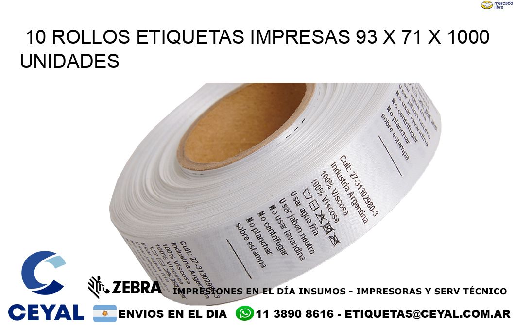 10 ROLLOS ETIQUETAS IMPRESAS 93 x 71 X 1000 UNIDADES