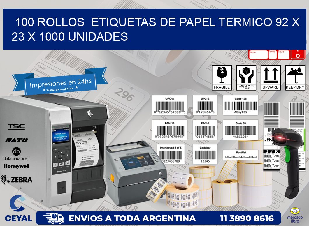 100 ROLLOS  ETIQUETAS DE PAPEL TERMICO 92 x 23 X 1000 UNIDADES