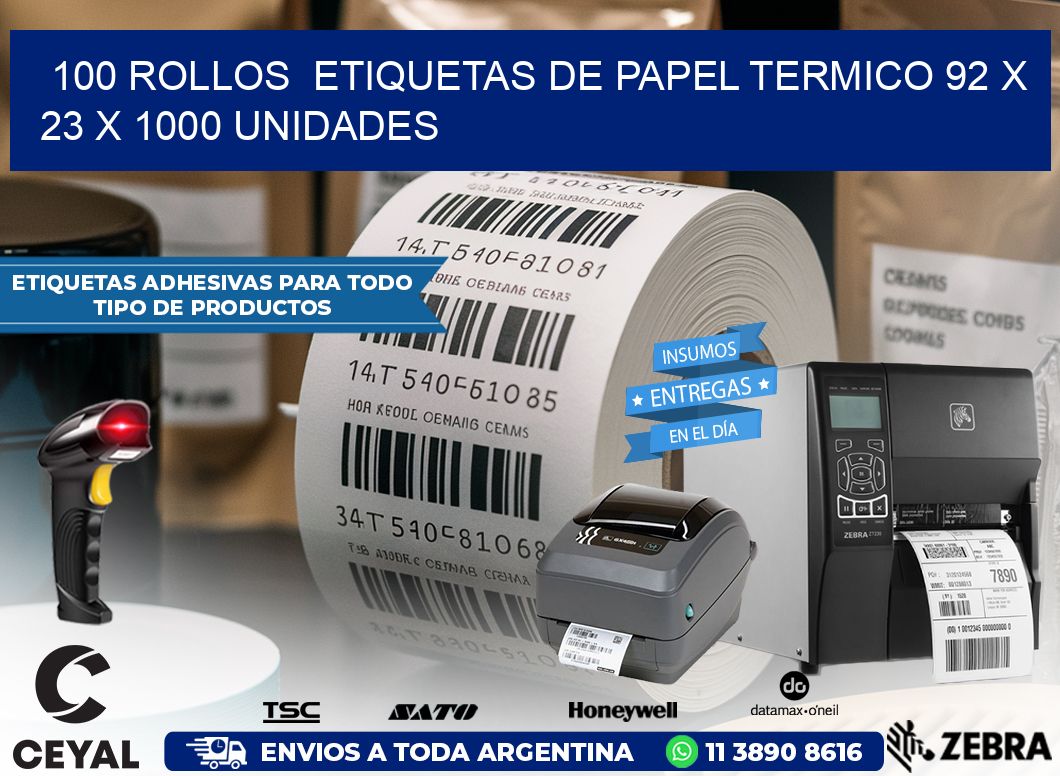 100 ROLLOS  ETIQUETAS DE PAPEL TERMICO 92 x 23 X 1000 UNIDADES