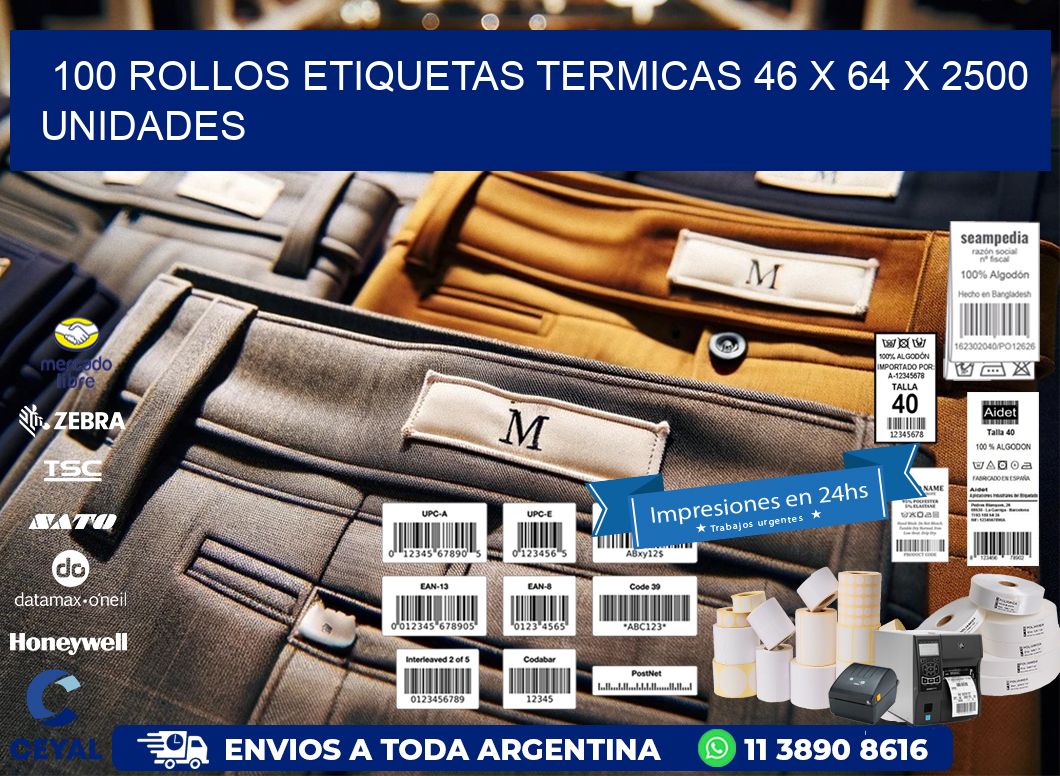 100 ROLLOS ETIQUETAS TERMICAS 46 x 64 X 2500 UNIDADES