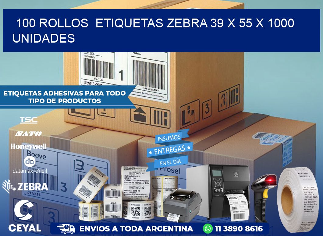 100 ROLLOS  ETIQUETAS ZEBRA 39 x 55 X 1000 UNIDADES