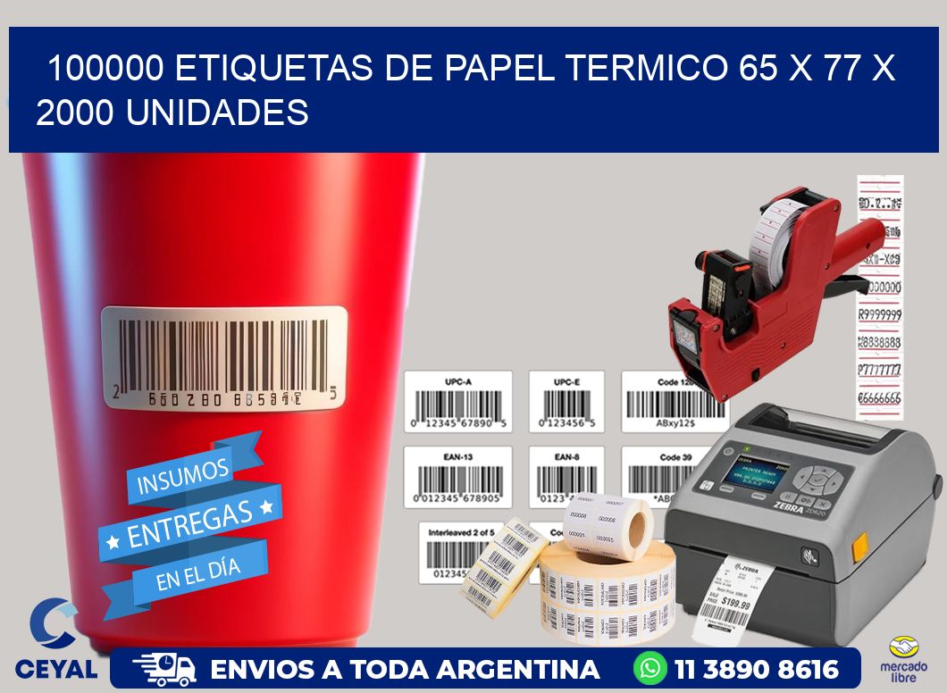 100000 ETIQUETAS DE PAPEL TERMICO 65 x 77 X 2000 UNIDADES