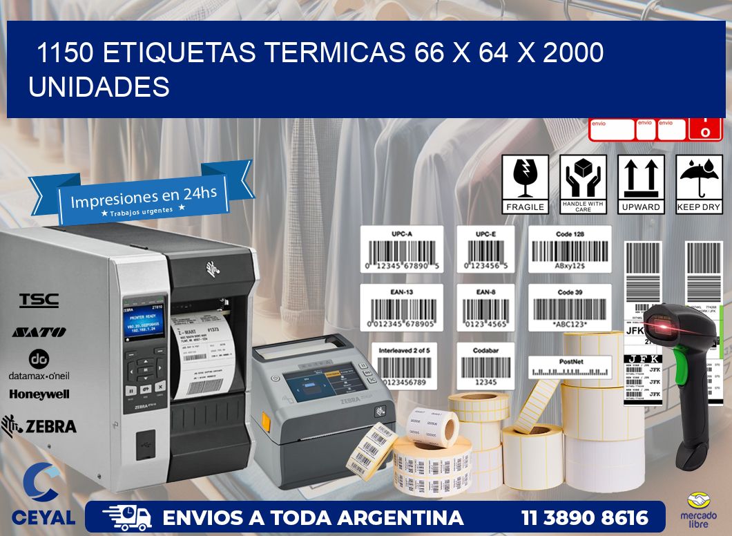 1150 ETIQUETAS TERMICAS 66 x 64 X 2000 UNIDADES