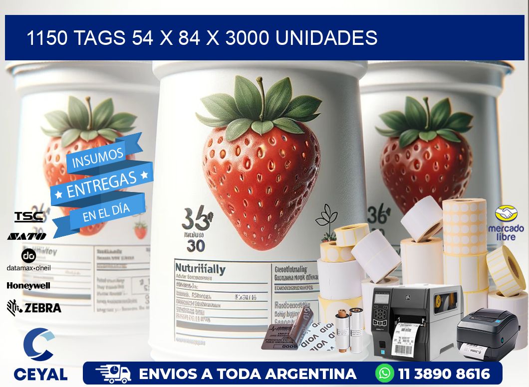 1150 TAGS 54 x 84 X 3000 UNIDADES