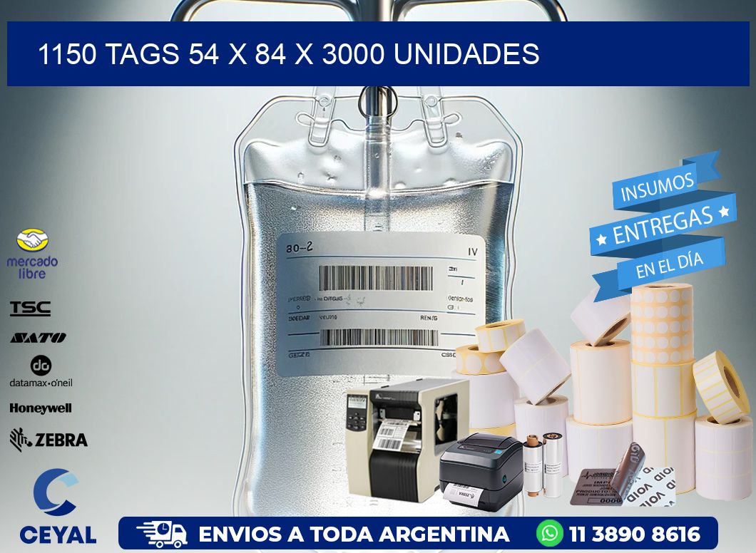 1150 TAGS 54 x 84 X 3000 UNIDADES