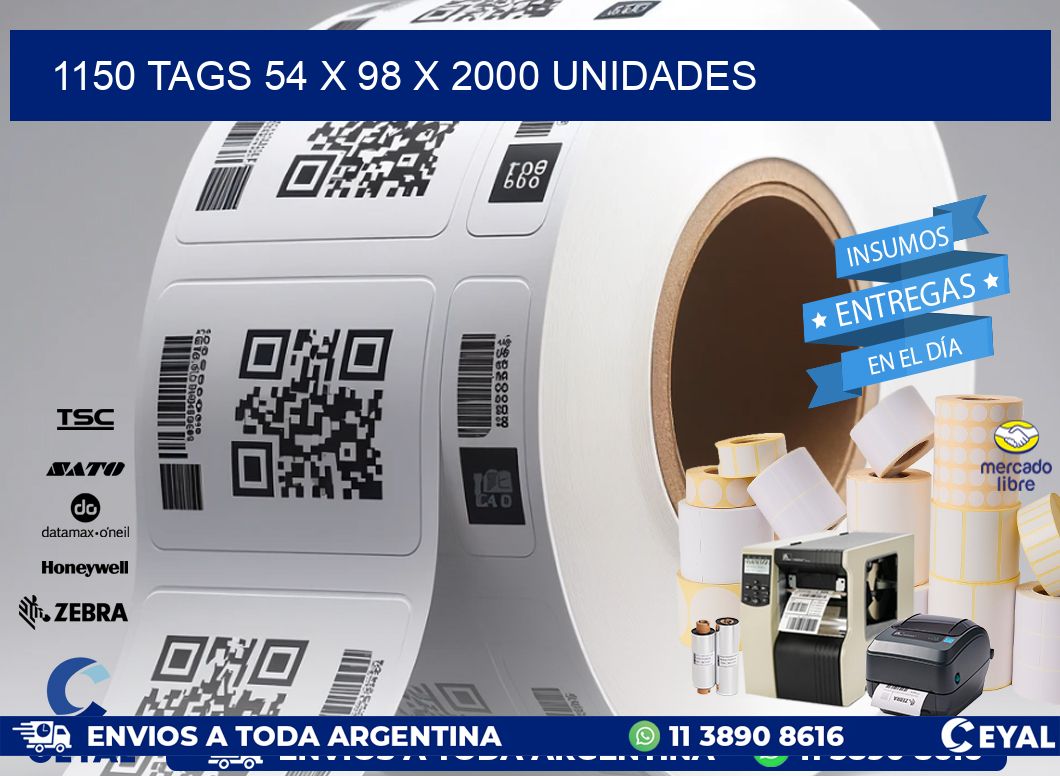 1150 TAGS 54 x 98 X 2000 UNIDADES