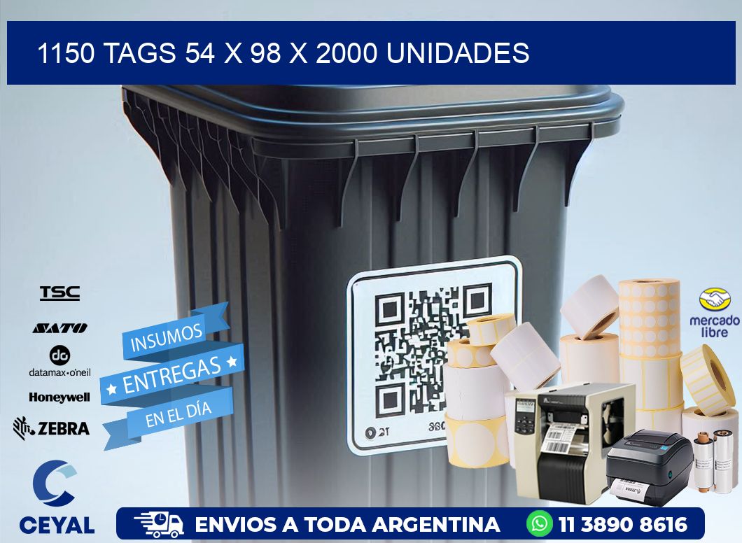 1150 TAGS 54 x 98 X 2000 UNIDADES