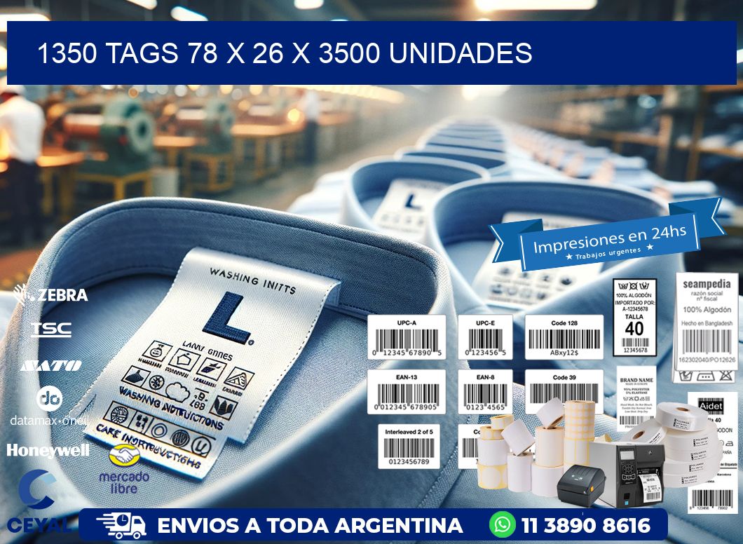 1350 TAGS 78 x 26 X 3500 UNIDADES