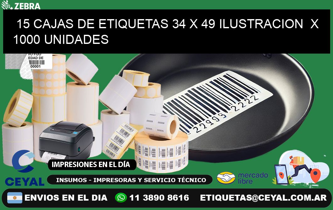 15 CAJAS DE ETIQUETAS 34 x 49 ILUSTRACION  X 1000 UNIDADES