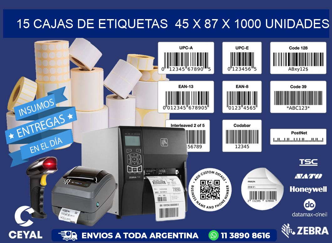 15 CAJAS DE ETIQUETAS  45 x 87 X 1000 UNIDADES