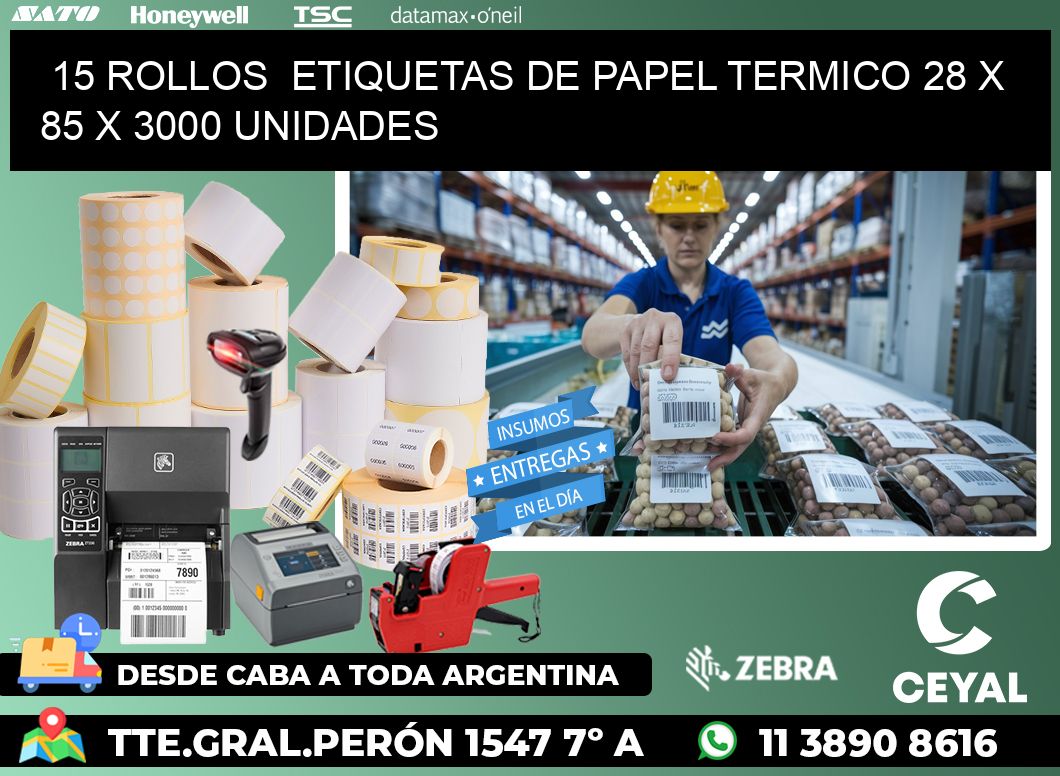 15 ROLLOS  ETIQUETAS DE PAPEL TERMICO 28 x 85 X 3000 UNIDADES