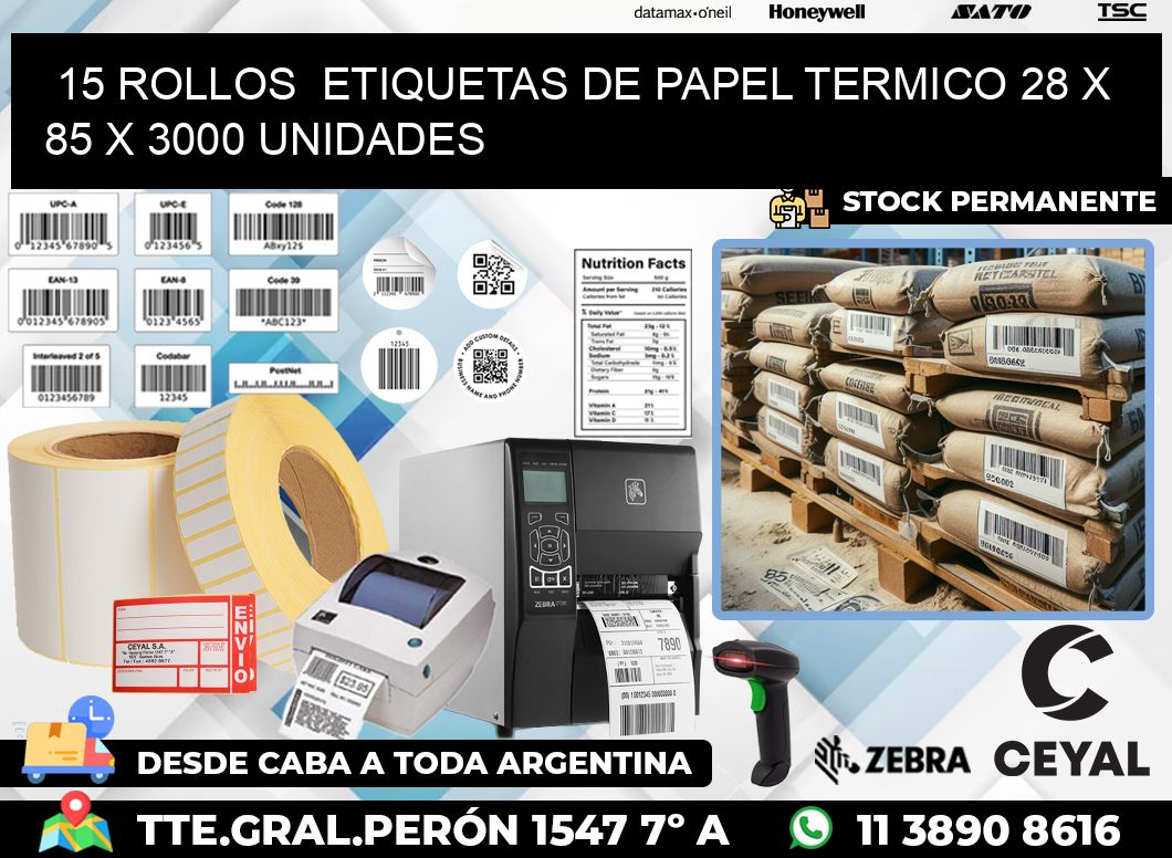 15 ROLLOS  ETIQUETAS DE PAPEL TERMICO 28 x 85 X 3000 UNIDADES