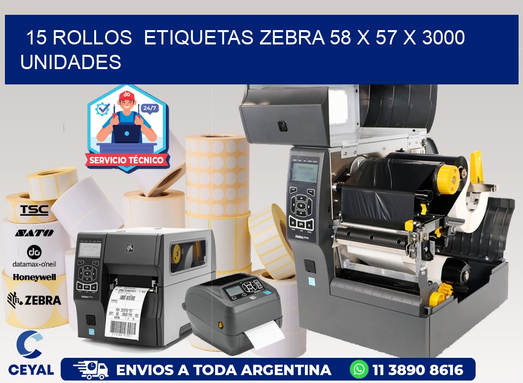 15 ROLLOS  ETIQUETAS ZEBRA 58 x 57 X 3000 UNIDADES