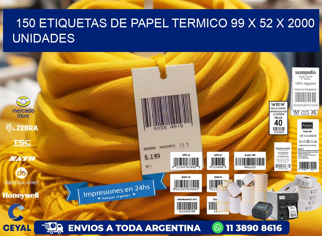 150 ETIQUETAS DE PAPEL TERMICO 99 x 52 X 2000 UNIDADES