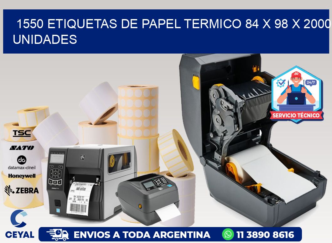 1550 ETIQUETAS DE PAPEL TERMICO 84 x 98 X 2000 UNIDADES