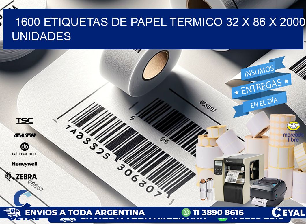 1600 ETIQUETAS DE PAPEL TERMICO 32 x 86 X 2000 UNIDADES