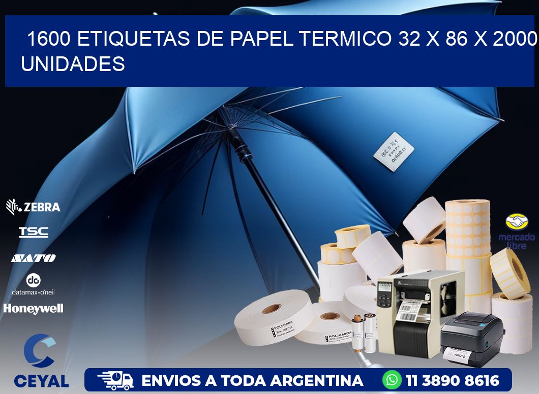 1600 ETIQUETAS DE PAPEL TERMICO 32 x 86 X 2000 UNIDADES