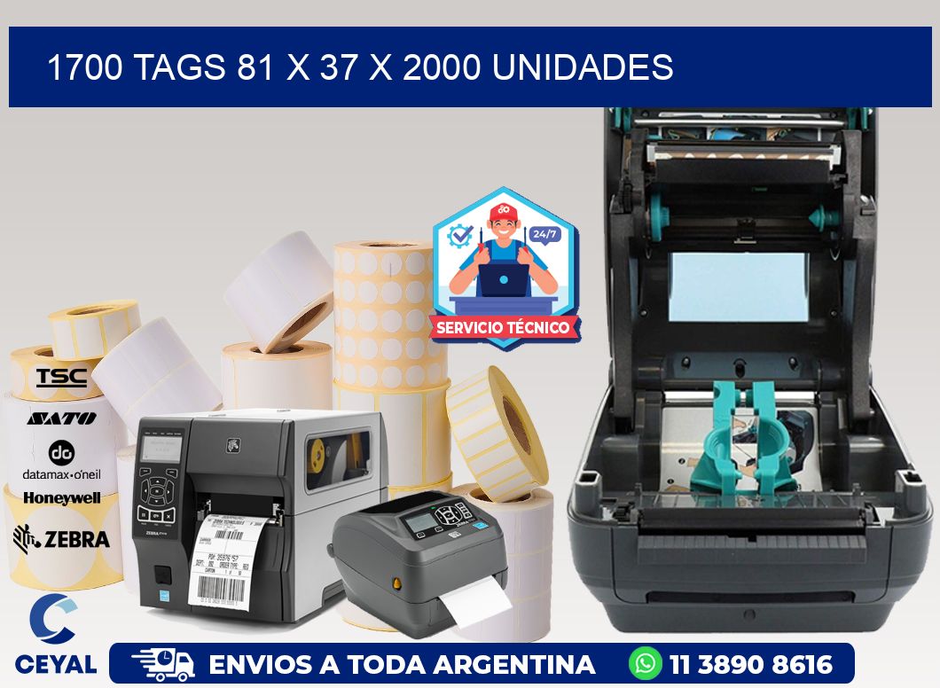 1700 TAGS 81 x 37 X 2000 UNIDADES